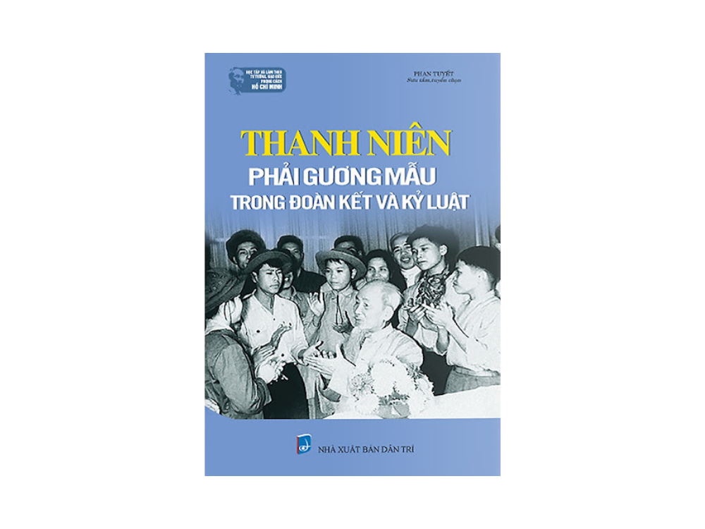 Giới thiệu sách: Thanh niên phải gương mẫu trong đoàn kết và kỷ luật